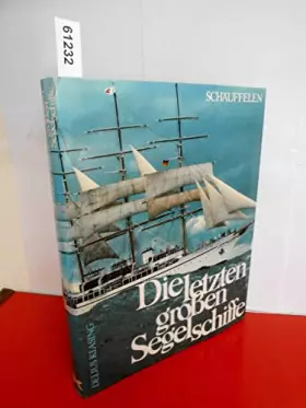 Couverture du produit · Die letzten grossen Segelschiffe