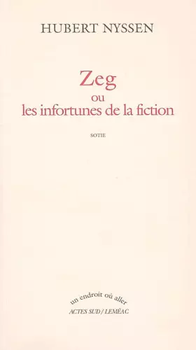 Couverture du produit · Zeg ou les infortunes de la fiction