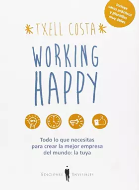 Couverture du produit · Working Happy: TODO LO QUE NECESITAS PARA CREAR LA MEJOR EMPRESA DEL MUNDO: 8 (SINERGIA)