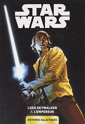 Couverture du produit · Star Wars: Histoires Galactiques 02 - Luke Skywalker & L'Empereur