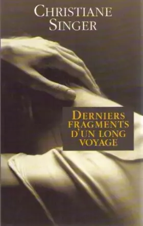 Couverture du produit · Derniers fragments d'un long voyage