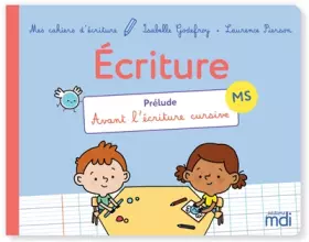Couverture du produit · Mes cahiers d'écriture MS - Prélude