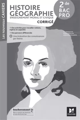 Couverture du produit · Les nouveaux cahiers - HISTOIRE-GEOGRAPHIE-EMC 2de Bac Pro - Éd. 2022 - Corrigé