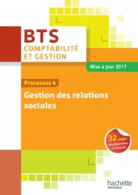 Couverture du produit · P4 Gestion des relations sociales BTS1 CG - Livre élève - ED. 2017
