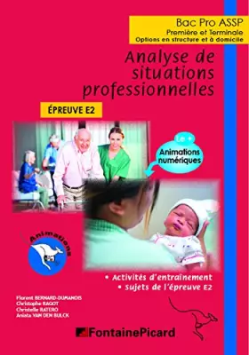 Couverture du produit · Analyse de situations professionnelles 1re et Tle Bac Pro ASSP: Epreuve E2