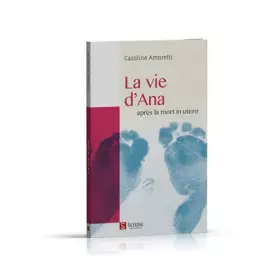 Couverture du produit · La vie d'Ana : après la mort in utero