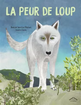 Couverture du produit · La peur de Loup