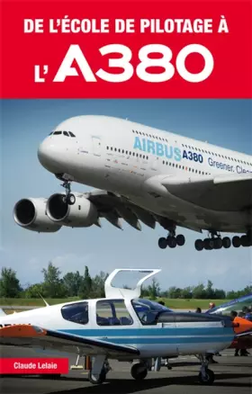 Couverture du produit · De l'école de pilotage à l'A380