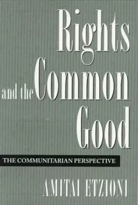 Couverture du produit · Rights and the Common Good: The Communitarian Perspective