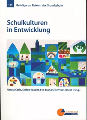 Couverture du produit · Schulkulturen in Entwicklung (Beiträge zur Reform der Grundschule)