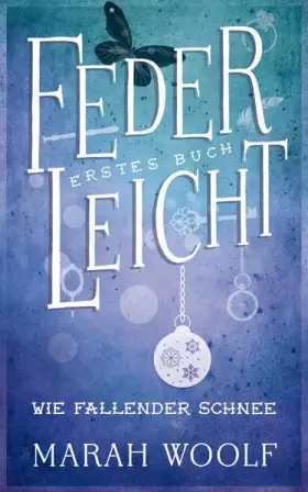 Couverture du produit · FederLeicht. Wie fallender Schnee (FederLeichtSaga)