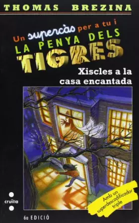 Couverture du produit · Xiscles a la casa encantada: 3 (Equipo tigre)