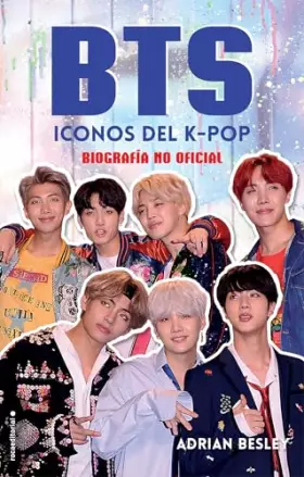 Couverture du produit · BTS. Iconos del K-pop: Biografía no oficial (Roca Infantil y Juvenil)
