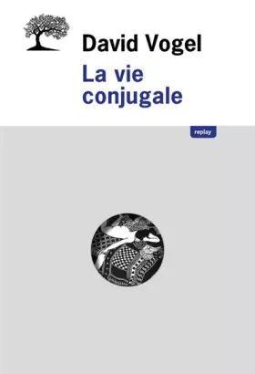 Couverture du produit · La vie conjugale