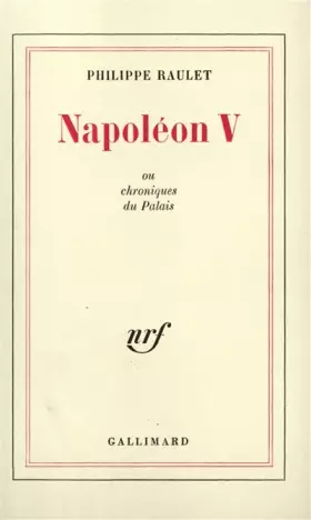 Couverture du produit · Napoléon V ou Chroniques du Palais