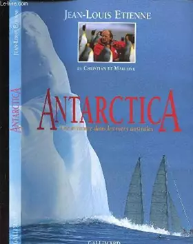 Couverture du produit · ANTARTICA, une aventure dans les mers australes.