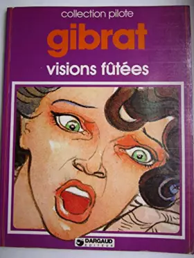 Couverture du produit · Visions fûtées (Collection Pilote)