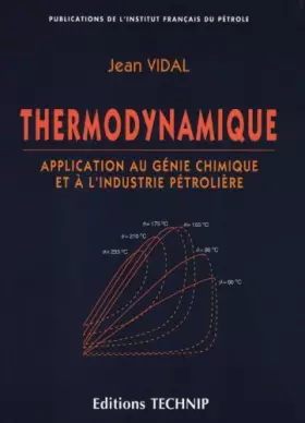 Couverture du produit · Thermodynamique: Application au génie chimique et à l'industrie pétrolière