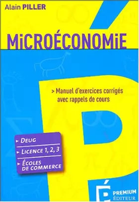 Couverture du produit · Microéconomie : Manuel d'exercices corrigés avec rappels de cours