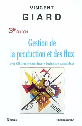 Couverture du produit · Gestion de la production et des flux (avec CD livre électronique + logiciels + animations)