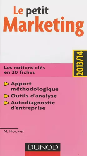 Couverture du produit · Le petit Marketing 2013/14 - Les notions clés en 20 fiches