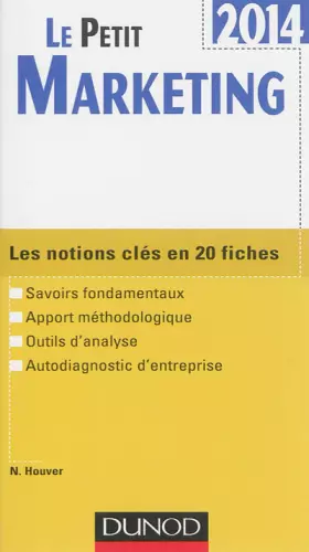 Couverture du produit · Le petit Marketing 2014 - Les notions clés en 20 fiches