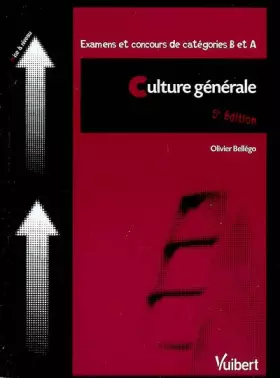 Couverture du produit · Culture générale : Examens et concours de catégories B et A