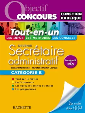 Couverture du produit · Devenir secrétaire administratif Catégorie B : Tout-en-un
