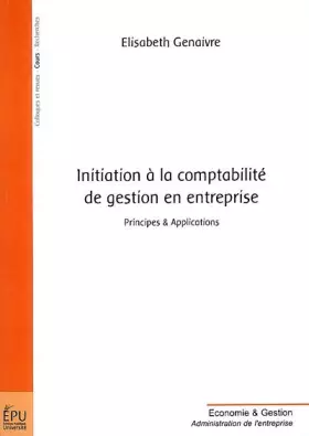 Couverture du produit · Initiation à la comptabilité de gestion en entreprise : Principes & Applications