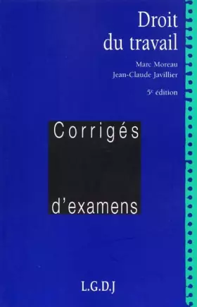 Couverture du produit · Droit du travail. Corrigés d'examens, 5ème édition