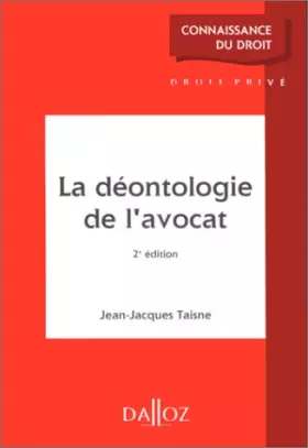 Couverture du produit · LA DEONTOLOGIE DE L'AVOCAT.: 2ème édition 1999