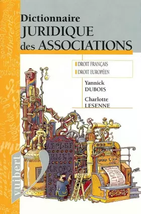 Couverture du produit · Dictionnaire juridique des associations : Droit français, droit européen