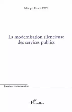 Couverture du produit · La modernisation silencieuse des services publics