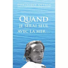 Couverture du produit · Quand je serai seul avec la mer