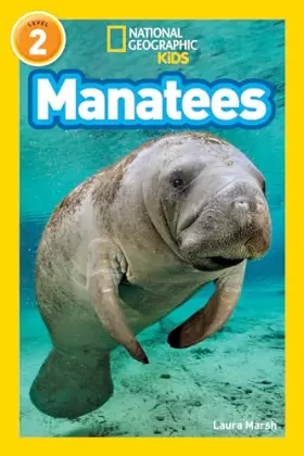 Couverture du produit · Manatees (National Geographic Kids Readers, Level 2)