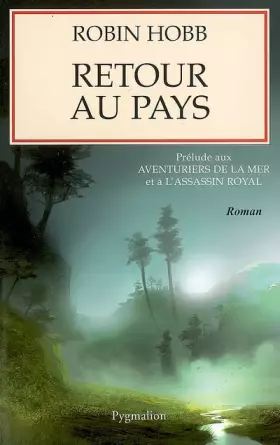 Couverture du produit · Retour au pays : Prélude aux Aventuriers de la mer et à L'assassin royal