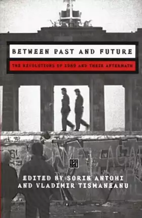 Couverture du produit · Between Past and Future: The Revolution of 1989 and Their Aftermath