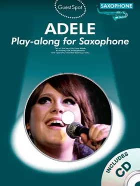 Couverture du produit · Adele - Guest Spot Series for Alto Saxophone - Book/Online Audio