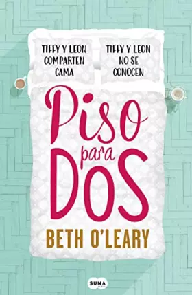 Couverture du produit · Piso para dos: Tiffy y Leon comparten cama. Tiffy y Leon no se conocen (SUMA)