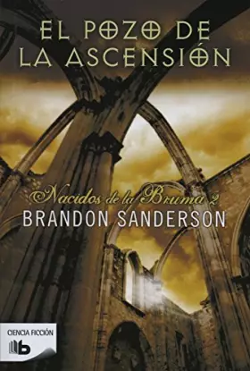 Couverture du produit · El Pozo de la Ascensión (Nacidos de la bruma [Mistborn] 2)
