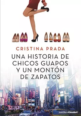 Couverture du produit · Una historia de chicos guapos y un montón de zapatos (Erótica)