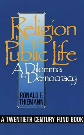 Couverture du produit · Religion in Public Life: A Dilemma for Democracy (Not In A Series)