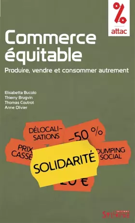 Couverture du produit · Commerce équitable : Produire, vendre et consommer autrement