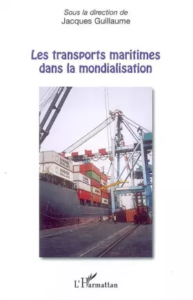 Couverture du produit · Les transports maritimes dans la mondialisation