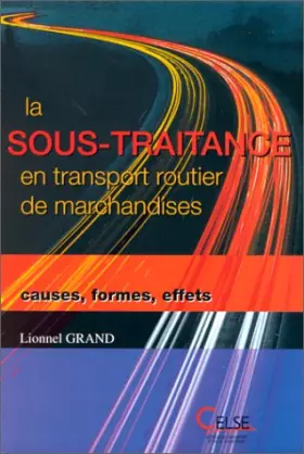 Couverture du produit · La sous-traitance en transport routier de marchandises: Causes, formes, effets
