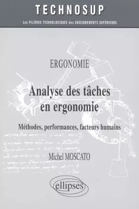 Couverture du produit · Analyse des tâches en ergonomie : Méthodes, performances, facteurs humains