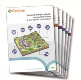 Couverture du produit · Transport, énergie, climat : comment mobiliser la prospective territoriale ? : 5 volumes + plaquette