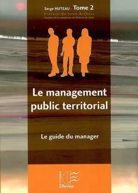 Couverture du produit · Le management public territorial: Tome 2, Le guide du manager