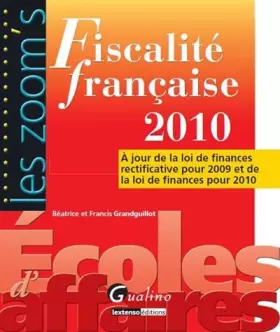 Couverture du produit · Fiscalité française 2010 : A jour de la loi de finances rectificative pour 2009 et de la loi de finances pour 2010