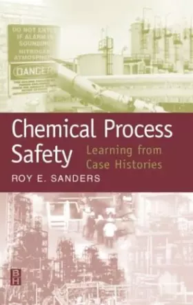 Couverture du produit · Chemical Process Safety: Learning from Case Histories, Second Edition